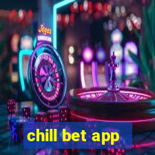 chill bet app